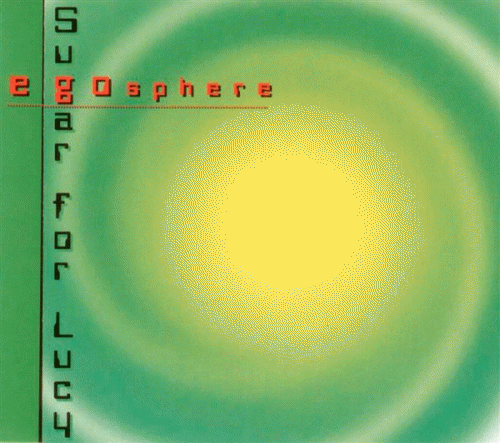 Sugar For Lucy : Egosphere